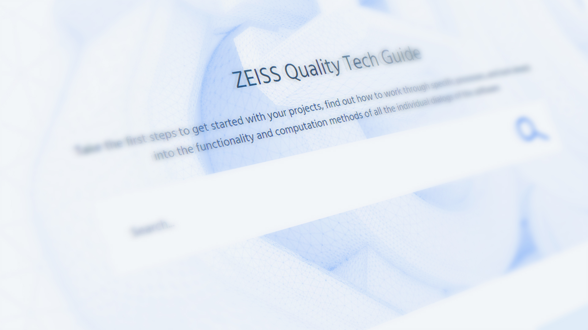 Documentazione passo dopo passo: La ZEISS Quality Tech Guide